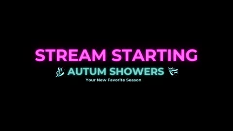 Autum Showers online show from 04-24-26, 06:49