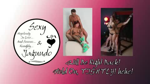 Snapshot of sexyandjagundo chatting on 05-24-26, 10:37 Sexy Jagundo online show from 05-24-26, 10:37