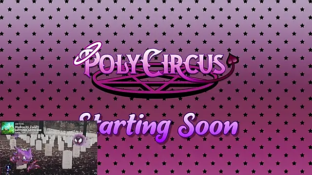 PolyCircus online show from 07-24-26, 04:10